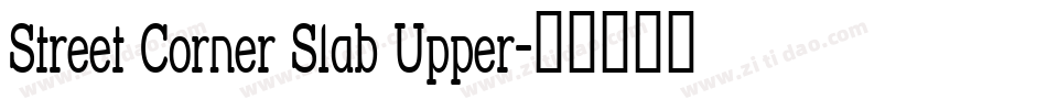 Street Corner Slab Upper字体转换
